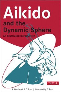 bokomslag Aikido and the Dynamic Sphere