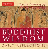 bokomslag Buddhist Wisdom: Daily Reflections