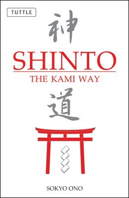 bokomslag Shinto the Kami Way