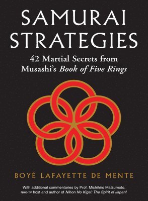bokomslag Samurai Strategies: 42 Martial Secrets from Musashi's Book of Five Rings (the Samurai Way of Winning!)