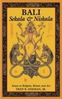 Fred B. Eiseman, Fred B. Jr. Eiseman, Fred B Eiseman - Bali: Sekala & Niskala, Häftad