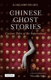 bokomslag Chinese Ghost Stories: Curious Tales of the Supernatural