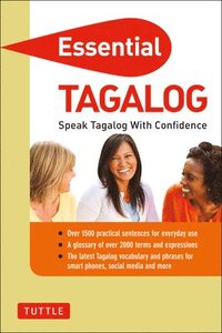 bokomslag Essential Tagalog: Speak Tagalog with Confidence! (Tagalog Phrasebook & Dictionary)