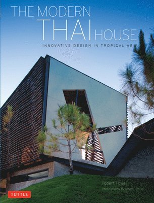Robert Powell - Modern Thai House, Inbunden