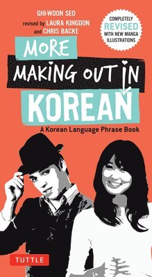 Ghi-woon Seo, Ghi-Woon Seo, Laura Kingdon, Chris Backe - More Making Out in Korean, Häftad