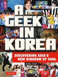 bokomslag A Geek in Korea