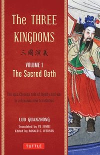 bokomslag The Three Kingdoms, Volume 1: The Sacred Oath: Volume 1