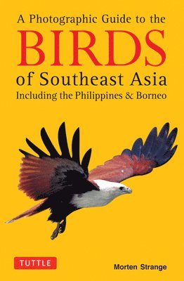 A Photographic Guide to the Birds of Southeast Asia 1