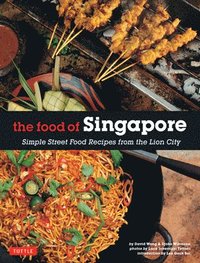 bokomslag The Food of Singapore