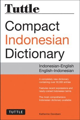 Katherine Davidsen - Tuttle Compact Indonesian Dictionary: Indonesian-English English-Indonesian, Häftad