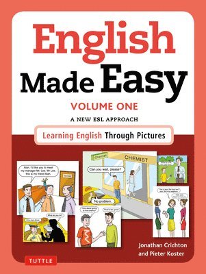 Jonathan Crichton, Pieter Koster - English Made Easy Volume One: British Edition, Häftad