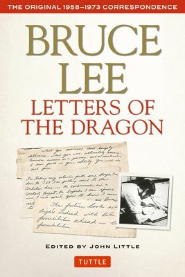 Bruce Lee, John Little - Bruce Lee Letters of the Dragon, Häftad
