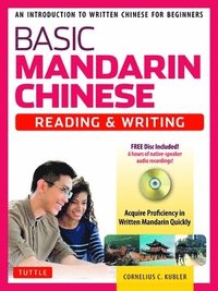 bokomslag Basic Mandarin Chinese - Reading & Writing Textbook