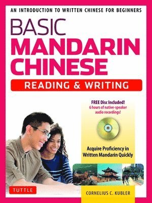 Basic Mandarin Chinese - Reading & Writing Textbook 1