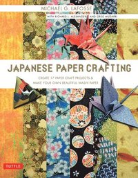 bokomslag Japanese Paper Crafting: Create 17 Paper Craft Projects & Make Your Own Beautiful Washi Paper