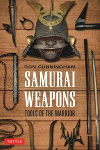 bokomslag Samurai Weapons: Tools of the Warrior