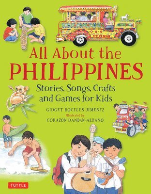 Gidget Roceles Jimenez - All About the Philippines, Inbunden