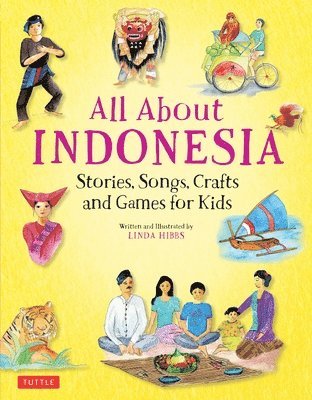 Linda Hibbs - All About Indonesia, Inbunden