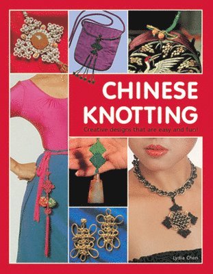 Lydia Chen - Chinese Knotting, Inbunden