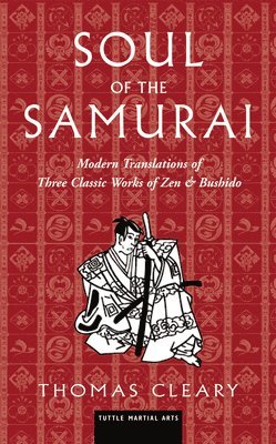 Thomas Cleary - Soul of the Samurai, Inbunden