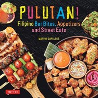 bokomslag Pulutan! Filipino Bar Bites, Appetizers and Street Eats