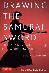 bokomslag Drawing the Samurai Sword