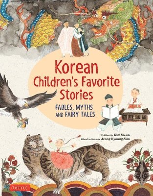 Kim So-Un - Korean Children's Favorite Stories, Inbunden