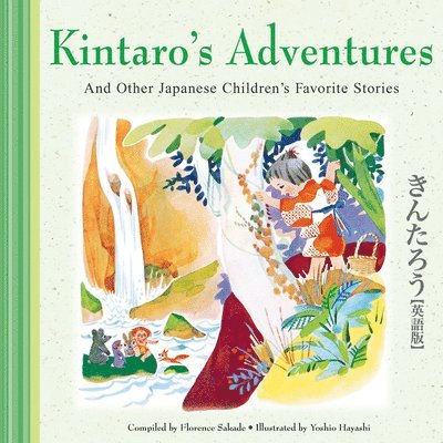 Florence Sakade - Kintaro's Adventures & Other Japanese Children's Favorite Stories, Inbunden