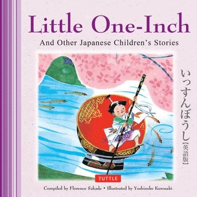 bokomslag Little One-Inch and Other Japanese Children's Favorite Stories