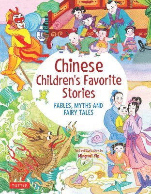 Mingmei Yip - Chinese Children's Favorite Stories, Inbunden