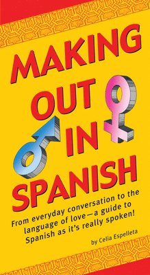 Celia Espelleta - Making Out In Spanish, Häftad