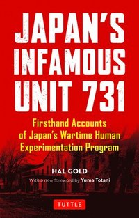 bokomslag Japan's Infamous Unit 731