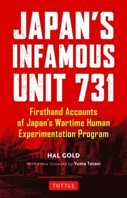 Japan's Infamous Unit 731 1