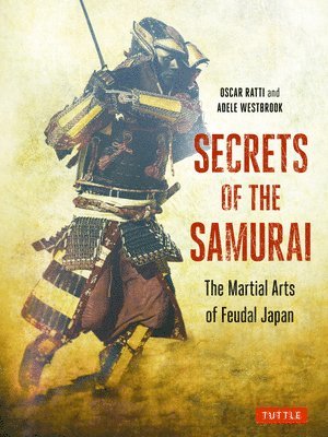 Oscar Ratti, Adele Westbrook - Secrets of the Samurai, Häftad