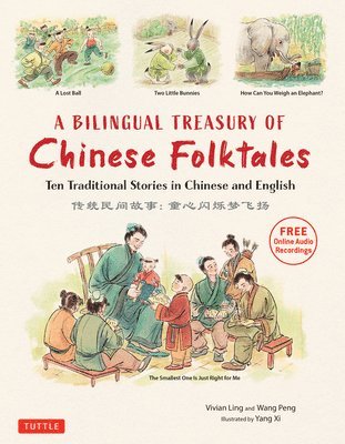 Vivian Ling, Peng Wang - Bilingual Treasury of Chinese Folktales, Inbunden