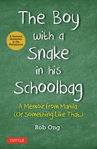 bokomslag The Boy with A Snake in his Schoolbag