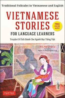 Tri C. Tran, Tram Le, Tri C Tran - Vietnamese Stories for Language Learners, Häftad