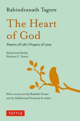 Rabindranath Tagore - Heart of God, Inbunden