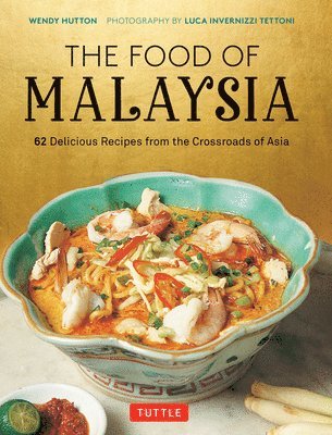 The Food of Malaysia 1