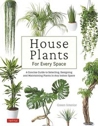 bokomslag House Plants for Every Space
