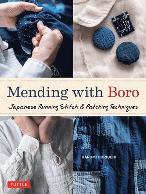 Harumi Horiuchi - Mending with Boro, Inbunden