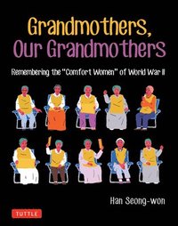 bokomslag Grandmothers, Our Grandmothers