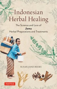 bokomslag Indonesian Herbal Healing