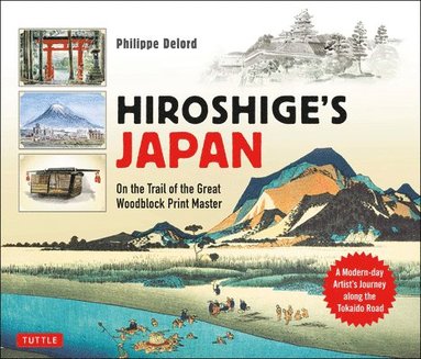 Philippe Delord - Hiroshige's Japan, Inbunden