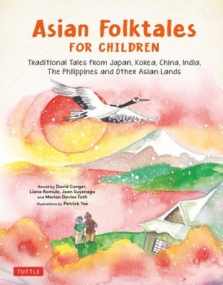 bokomslag Asian Folktales for Children: Traditional Tales from Japan, Korea, China, India, the Phillippines and Other Asian Lands