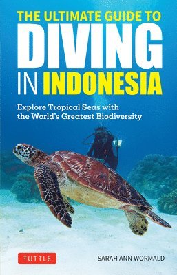 bokomslag The Ultimate Guide to Diving in Indonesia