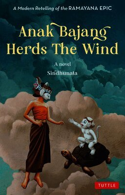 Dr. Gabriel Possenti Sindhunata - Anak Bajang Herds the Wind: A Novel, Häftad