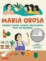 Norma Olizon-Chikiamco - Maria Orosa Freedom Fighter, Inbunden