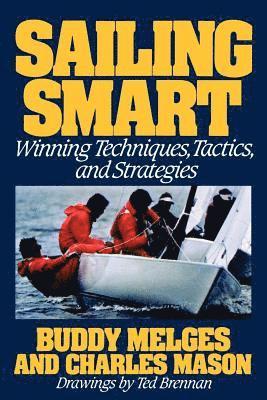 Buddy Melges, Charles Mason - Sailing Smart, Häftad