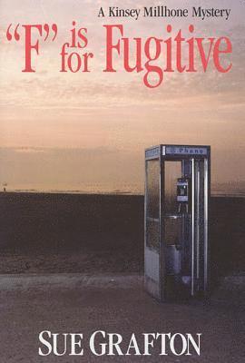 Sue Grafton - F Is for Fugitive, Inbunden